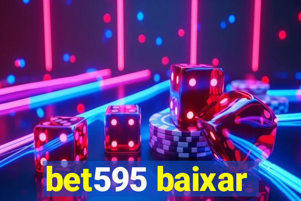 bet595 baixar